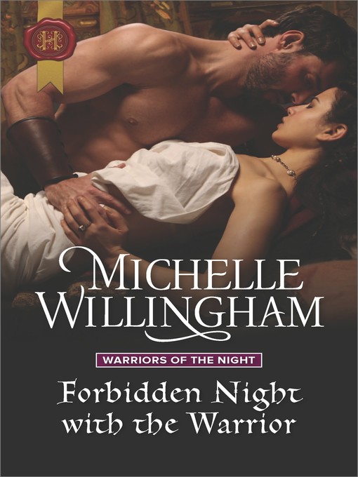 Title details for Forbidden Night with the Warrior by Michelle Willingham - Available